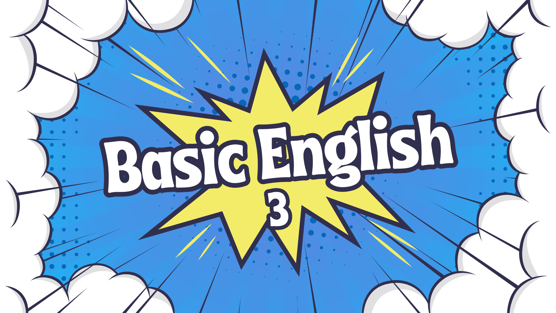 Basic english 3 (6:30 pm – 7:30 pm)